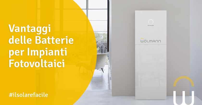 Vantaggi delle Batterie per Impianti Fotovoltaici