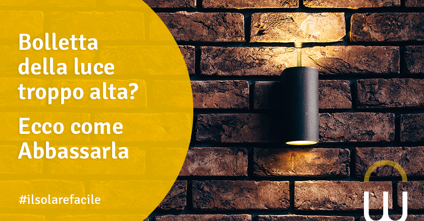 Bolletta della luce troppo alta? Ecco come Abbassarla