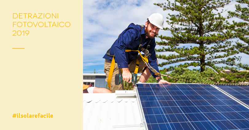 Detrazioni fiscali 2019 per Fotovoltaico: cosa cambia
