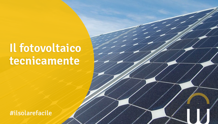 Il fotovoltaico tecnicamente