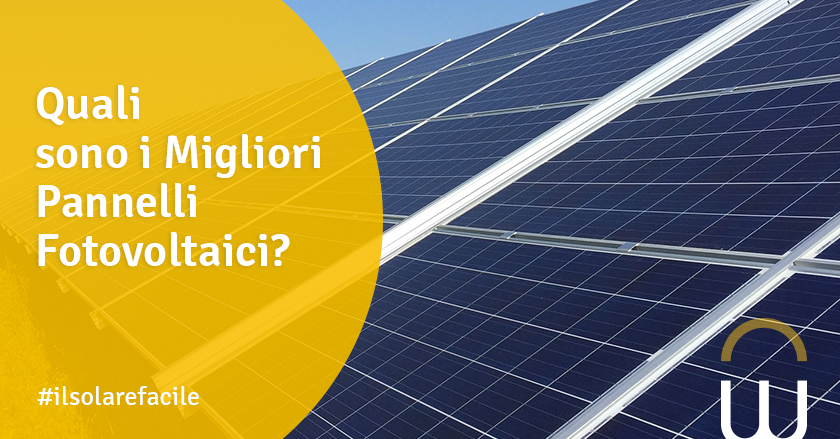 Quali sono i Migliori Pannelli Fotovoltaici?