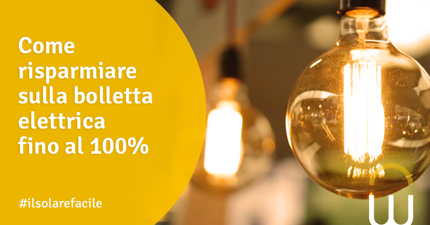 Risparmiare sulla bolletta elettrica fino al 100%