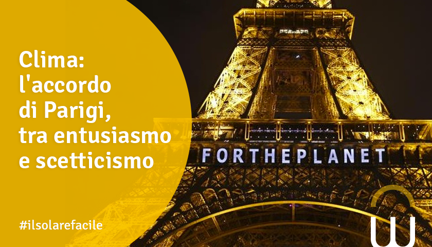 Clima: l'accordo di Parigi, tra entusiasmo e scetticismo